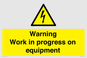 Warning Work in progress on equipment